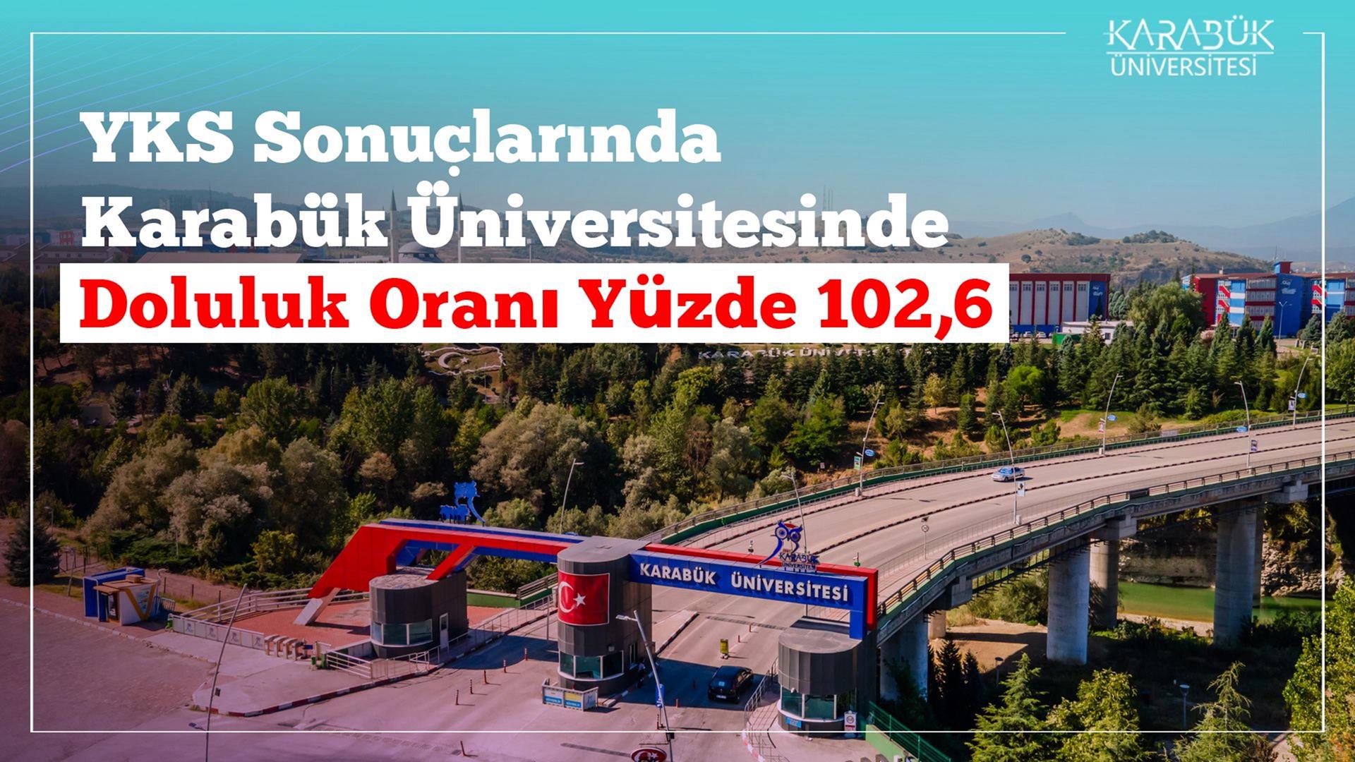 YKS Sonuçlarında Karabük Üniversitesinde Rekor Doluluk: %102,6