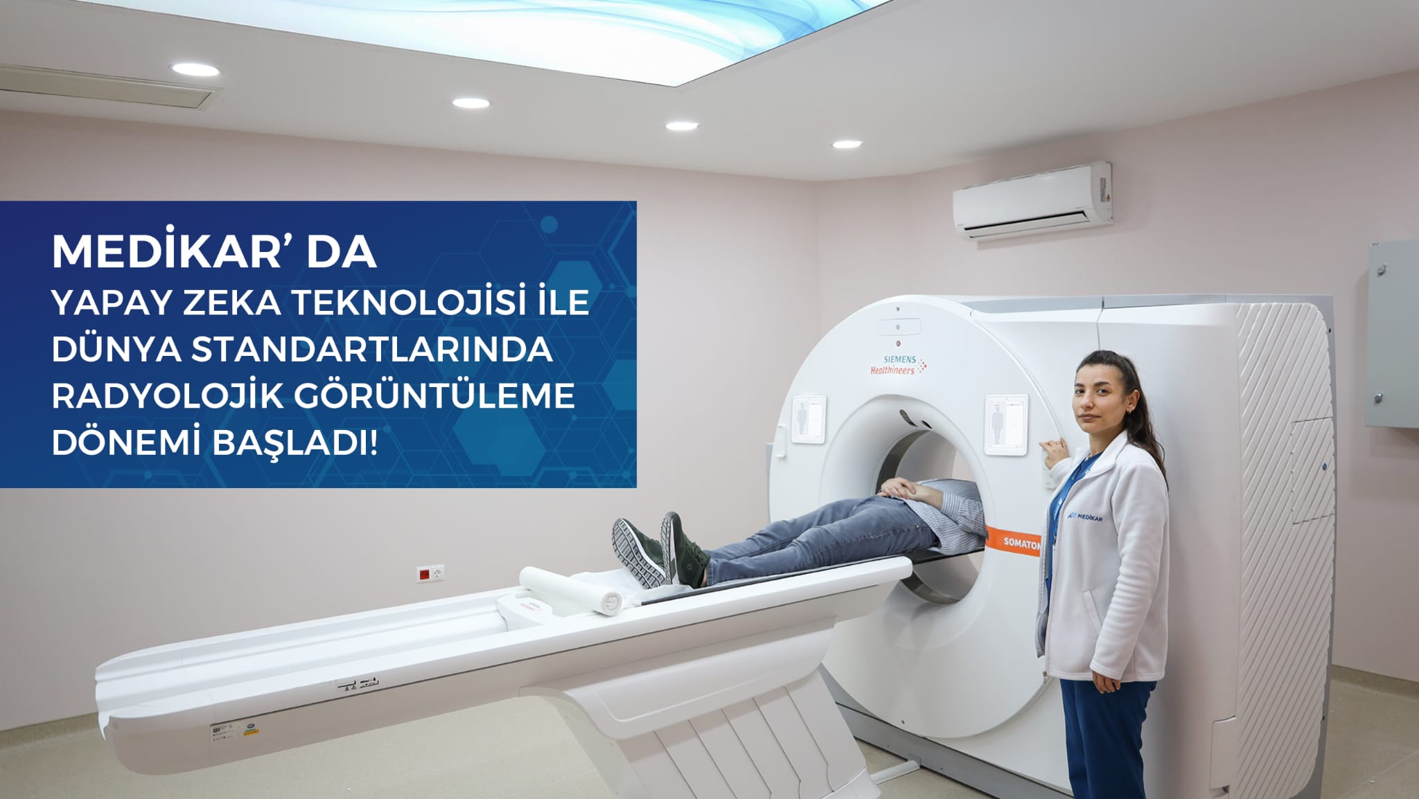 MEDİKAR HASTANESİ’NDEN TEKNOLOJİ YATIRIMI:     RADYOLOJİDE YENİ NESİL CİHAZLAR HİZMETE GİRDİ
